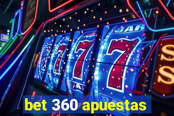 bet 360 apuestas